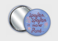 59 mm Button mit Spiegel Spieglein Spieglein