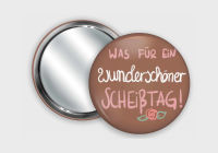59 mm Button mit Spiegel Scheiss tag