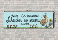 Metallschild 287x92mm Gartenarbeit Schnecke