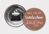 59 mm Button mit Flaschenöffner und Magnet Scheiss tag