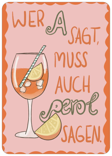 Postkarte Aperol Wer A sagt
