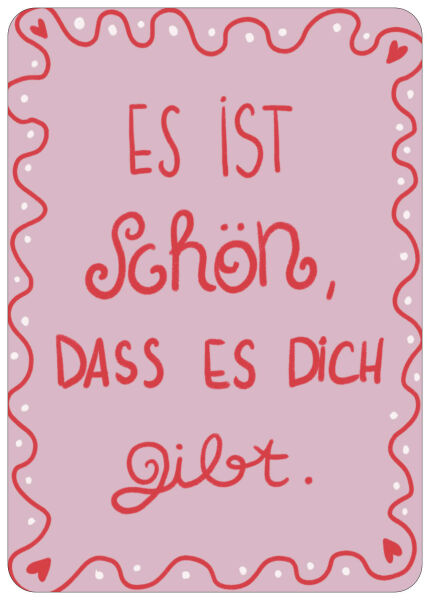 Postkarte Schön das es dich gibt