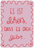 Postkarte Schön das es dich gibt